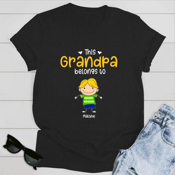 Personalized Grandpa Belongs To T-shirt - Amazing gift for Father's day