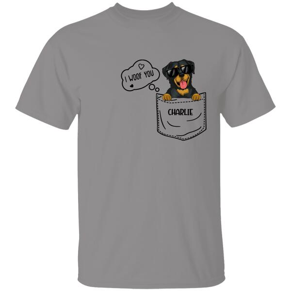 I Woof You Personalized T-shirt Dog Tee For Dog Lovers Special Gift For Friends Mother Brother Sister Father