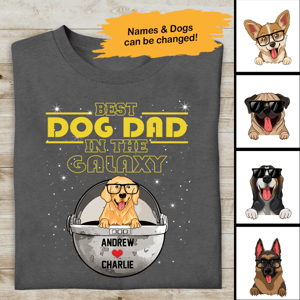 Best Dog Dad In The Galaxy Personalized T-Shirt, Best Gifts For Dog Lovers