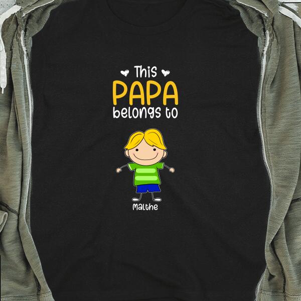 Personalized Papa Belongs To T-shirt - Amazing gift for father's day