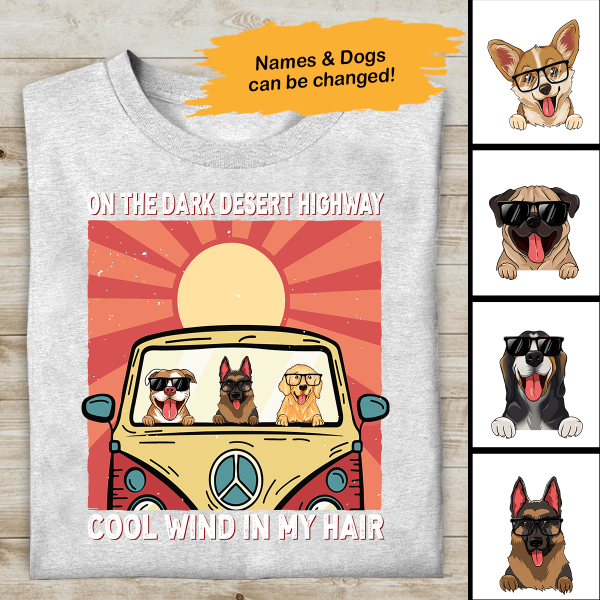 Dark Desert Highway, Personalized Custom Unisex T-Shirt For Dog Lovers