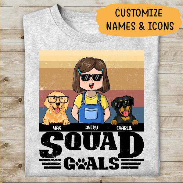 Squad Goals Personalized Custom Women T-Shirt, Best Gift For Dog Lovers