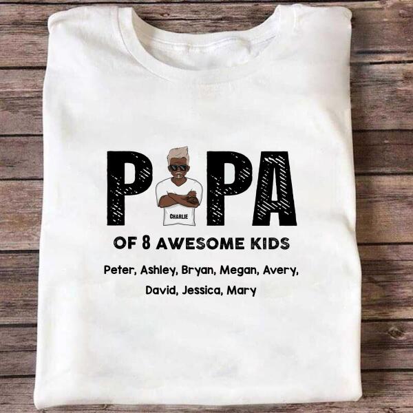 Papa Of Awesome Kids Personalized T-shirt Amazing Gift For Dad Father Bonus Dad