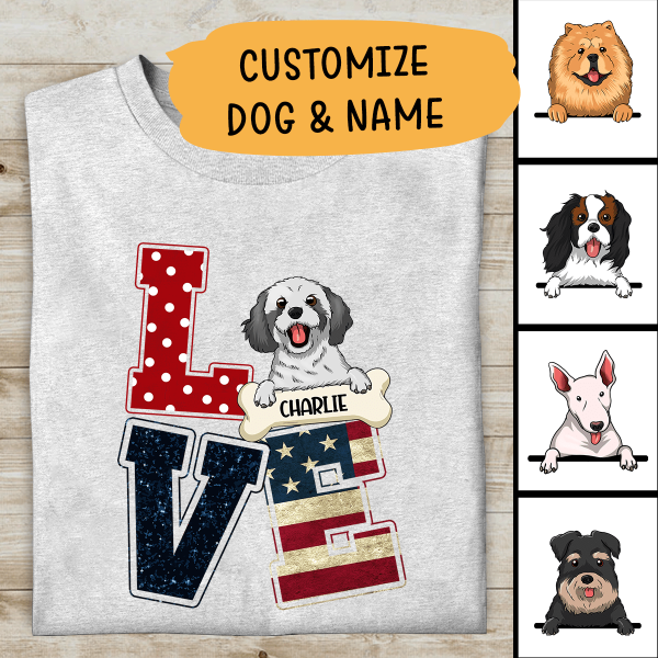 I Love Independent Day Dog Lover Personalized T-shirt Choose Your Dog