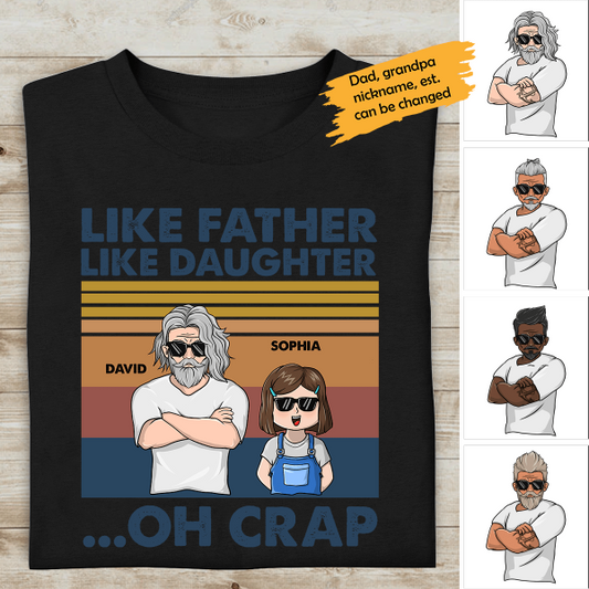 Like Father, Like Daughter Oh Crap Personalized T-shirt Family Custom Shirt, Gift For Family