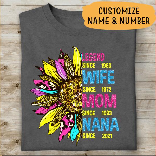 Legend Wife Mom Nana Special Personalized T-shirt Sunflowers For Mom Mother Grandma