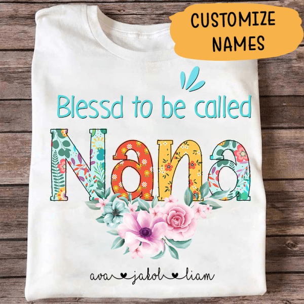 Blessed To Be Called Nana Grandkids Name Personalized T-Shirt, Gift For Grandma and Grandkids