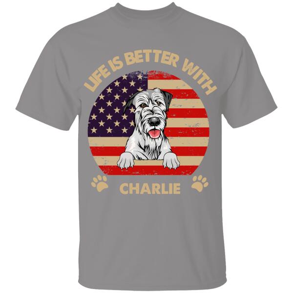 Life Is Better With Personalized T-shirt For Dog Lover Special Gift