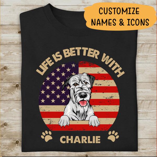 Life Is Better With Personalized T-shirt For Dog Lover Special Gift