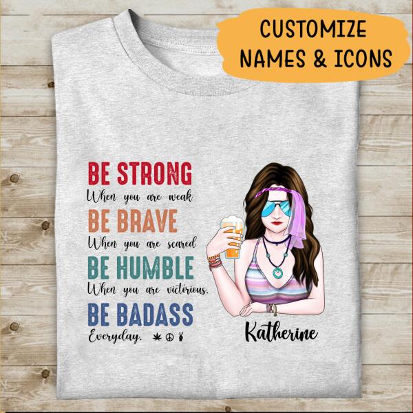 Be Badass Hippie Girl Personalized T-Shirt, Mug, Canvas Throw Pillow, Poster, Special Gifts For Hippie Lovers
