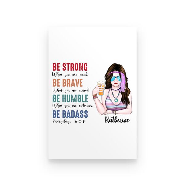 Be Badass Hippie Girl Personalized T-Shirt, Mug, Canvas Throw Pillow, Poster, Special Gifts For Hippie Lovers