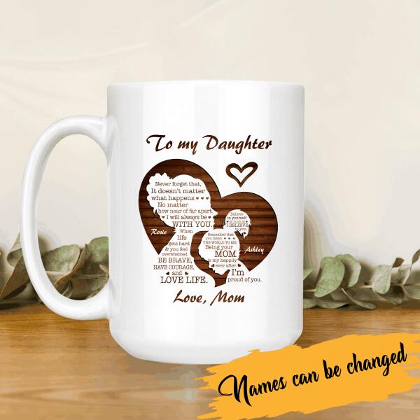 To My Daughter Personalized T-Shirt, Poster, Mug, Canvas Throw Pillow, Best Gifts For Mother And Daughter