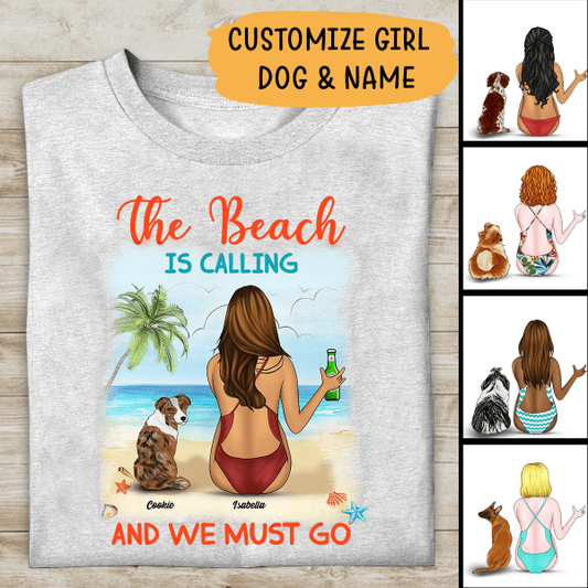 The Beach Is Calling And We Must Go Personalized T-shirt For Dog Lover Friends