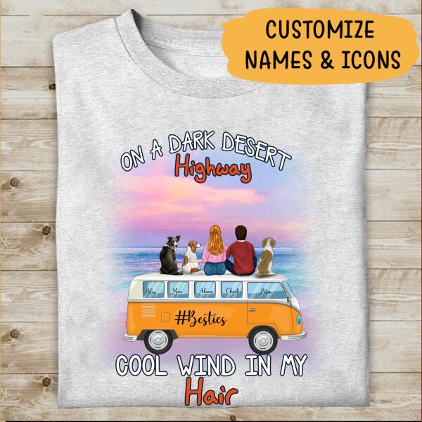 On A Dark Desert Highway Cool Wind In My Hair Pesonalized T-Shirt, Mug, Poster, Best Gifts For Family, Friends And Dog Lovers