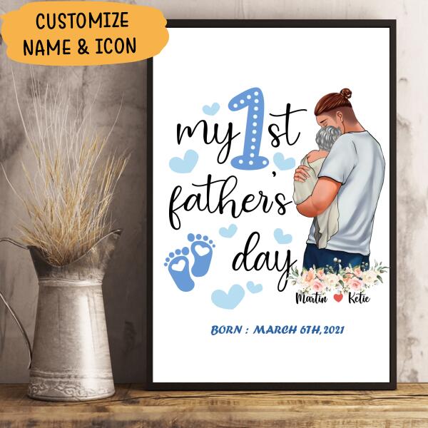 My First Father's Day Born Personalized T-Shirt, Mug, Poster, Canvas, Canvas Throw Pillow, Special Gifts From Dad To Son And Daughter