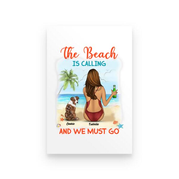 The Beach Is Calling And We Must Go Personalized T-shirt For Dog Lover Friends