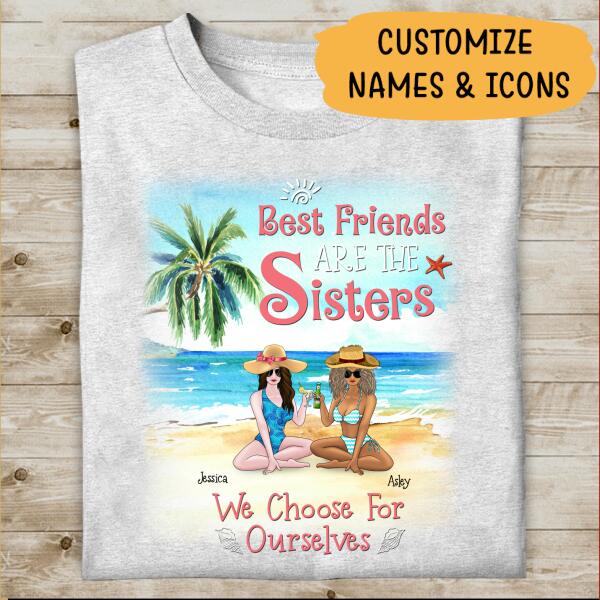 Best Friends Are Sisters We Choose For Ourselves Personalized T-shirt For You And Friends White Mug Fleece Blanket Standard Poster