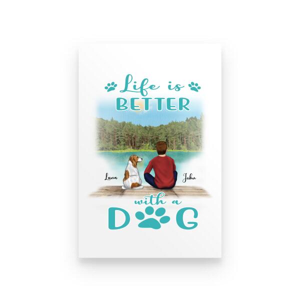 Life Is Better With A Dog Personalized T-shirt, Mug, Canvas Throw Pillow, Poster, Blanket, Bests Gift For Dad And Dog Lovers