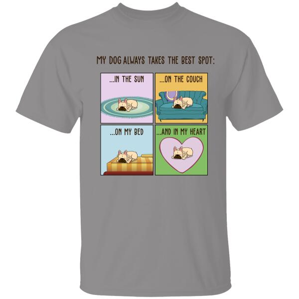 My Dog Always Take The Best Spot Personalized T-shirt For Dog Lover Mom Friends
