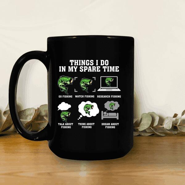 Thing I Do In My Spare Time Personalized T-Shirt, Mug,  Best Gifts For Friends And Fishing Lovers