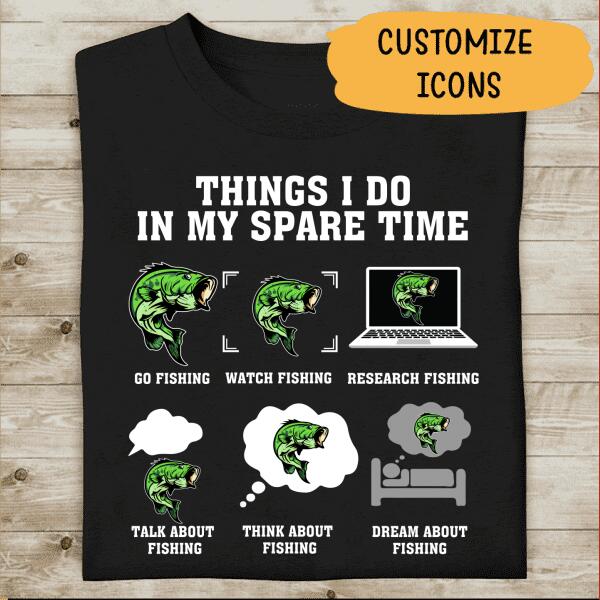 Thing I Do In My Spare Time Personalized T-Shirt, Mug,  Best Gifts For Friends And Fishing Lovers