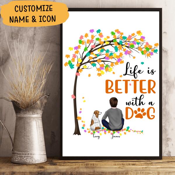 Life Is Better With A Dog Personalized T-Shirt, Mug, Poster, Canvas Throw Pillow, Canvas, Best Gifts For Dad And Dog Lovers