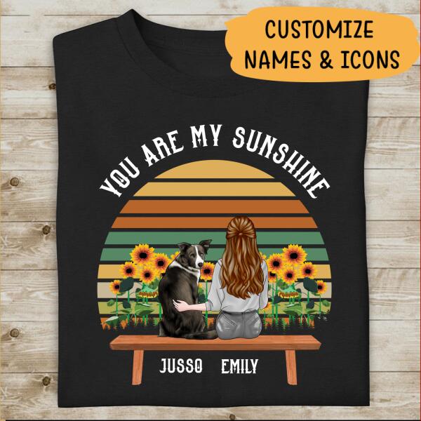 You Are My Sunshine Personalized T-shirt For Dog Lovers Special Gift For Mom