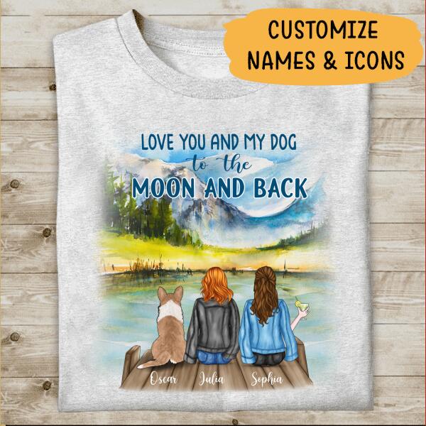 I Love You And My Dog To The Moon And Back Personalized T-shirt Mug Fleece Blanket For Dog Lover Friends