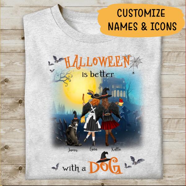 Halloween Is Better With A Dog Personalized T-Shirt, Mug, Canvas Throw Pillow, Blanket, Poster, Best Gifts For Friends, Dog Lovers And Halloween Occasion