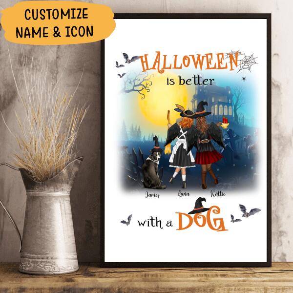 Halloween Is Better With A Dog Personalized T-Shirt, Mug, Canvas Throw Pillow, Blanket, Poster, Best Gifts For Friends, Dog Lovers And Halloween Occasion