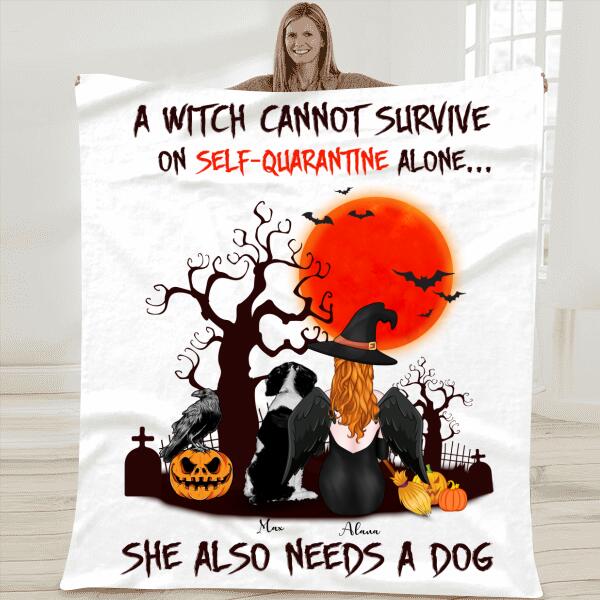 A Witch Cannot Survive On Self-quarantine Alone, She Also Needs A Dog Personalized T-shirt, Mug, Blanket, Poster, Canvas Throw Pillow, Bests Gifts For Halloween Occasion