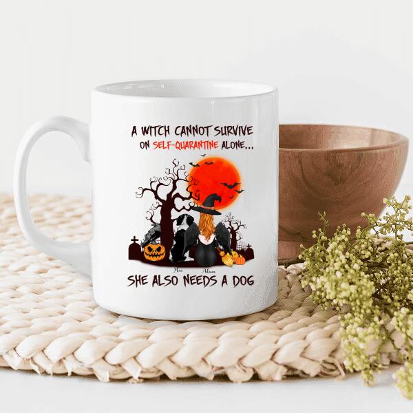 A Witch Cannot Survive On Self-quarantine Alone, She Also Needs A Dog Personalized T-shirt, Mug, Blanket, Poster, Canvas Throw Pillow, Bests Gifts For Halloween Occasion