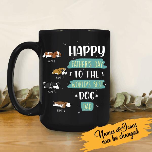Happy Father's Day To The World's Best Dog Dad Personalized Mug