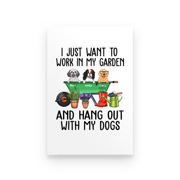 I Just Want To Work In My Garden And Hang Out With My Dogs Personalized T-shirt For Dog Lover