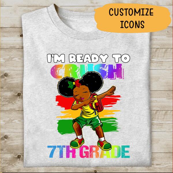 I'm Ready To Crush Grade School Personalzied T-shirt For Children Youth Amazing Gift 6th To 10th