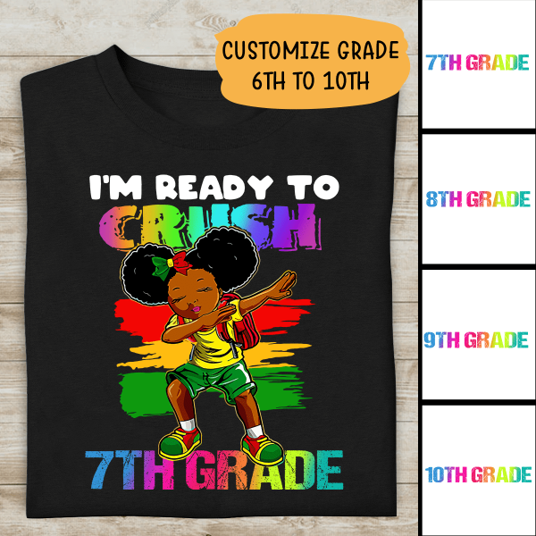 I'm Ready To Crush Grade School Personalzied T-shirt For Children Youth Amazing Gift 6th To 10th