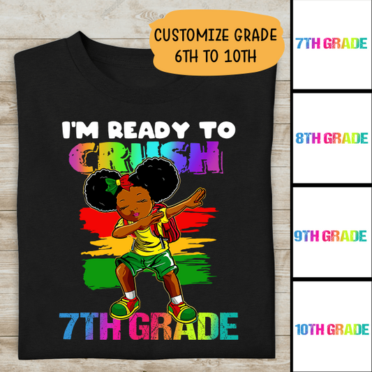 I'm Ready To Crush Grade School Personalzied T-shirt For Children Youth Amazing Gift 6th To 10th