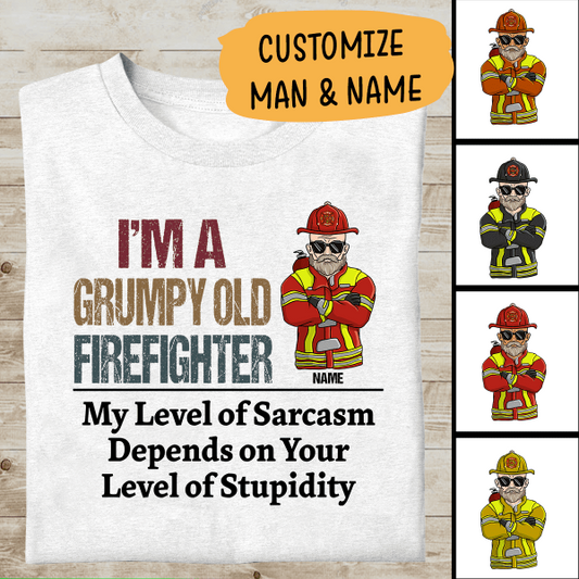 I'm A Grumpy Old Firefighter My Level Of Sarcasm Personalized T-Shirt, Best Gift For Firefighter