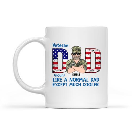 Veteran Dad Like A Normal Dad Except Much Cooler Personalized T-shirt, Best Gift For Veterans Occasion