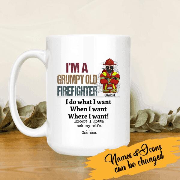 I'm A Grumpy Old Firefighter I Gotta Ask My Wife Personalized T-Shirt, Best Gift For Firefighter