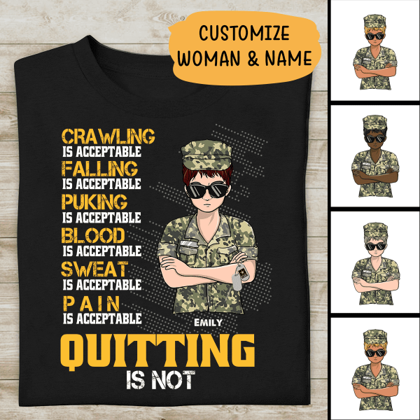 Crawling Is Acceptable Falling Pucking Blood Sweat Pain Is Acceptable Personalized T-shirt For Woman Veteran Mom Mama Grandma