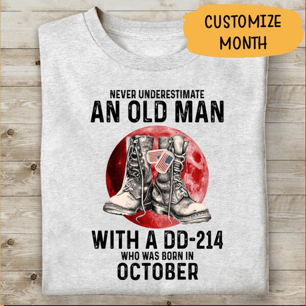 Never Underestimate An Old Man Personalized T-shirt For Dad Papa Grandpa