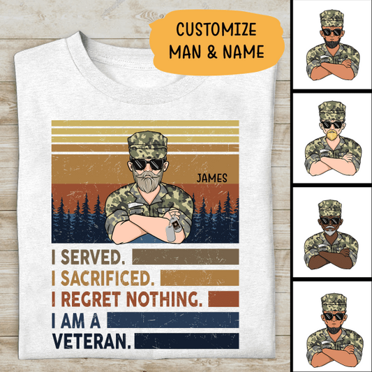 I Served I Sacrified I Regret Nothing Personalized T-shirt For Dad Grandpa Papa Veteran Shirt  Amazing Gift