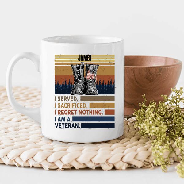 I Served I Sacrified I Regret Nothing Personalized T-shirt For Dad Grandpa Papa Veteran Shirt