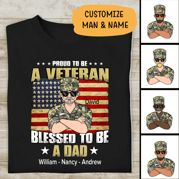 Proud To Be A Veteran Blessed To Be A Dad Personalized T-shirt Special Gift For Dad Papa Grandpa