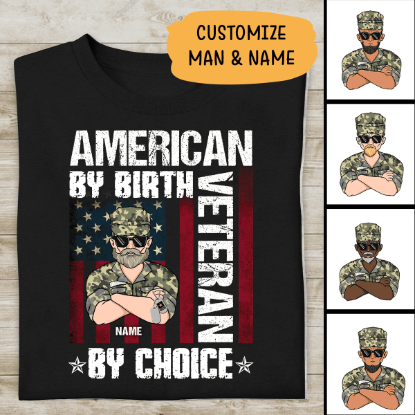 American By Birth Veteran By Choice Personalized T-shirt For Dad Papa Grandpa