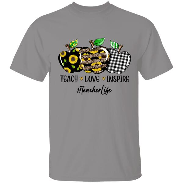Teach Love Inspire Teacher Life Personalized T-shirt Special Gift For Teacher Friend