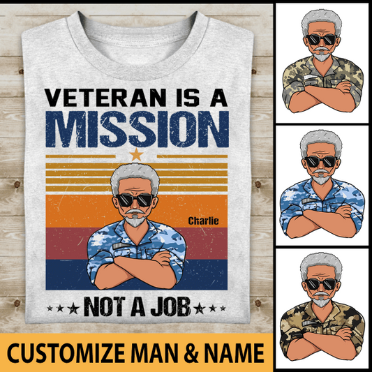 Veteran Is A Mission Not A Job Personalized T-shirt, Best Gift For  Dad Grandpa Veterans