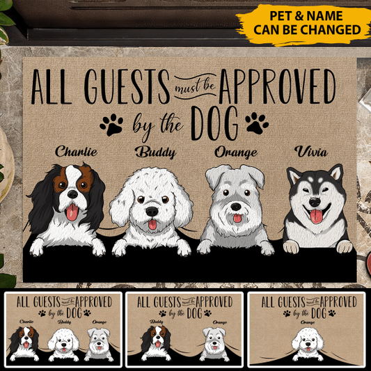 All Guests Approved By The Dog Personalized Welcome Doormat, Best Gift For Dog Lovers and Home Decoration
