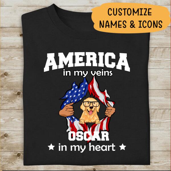 America In My Veins, In My Heart Personalized T-Shirt, Best Gift For Dog Lovers